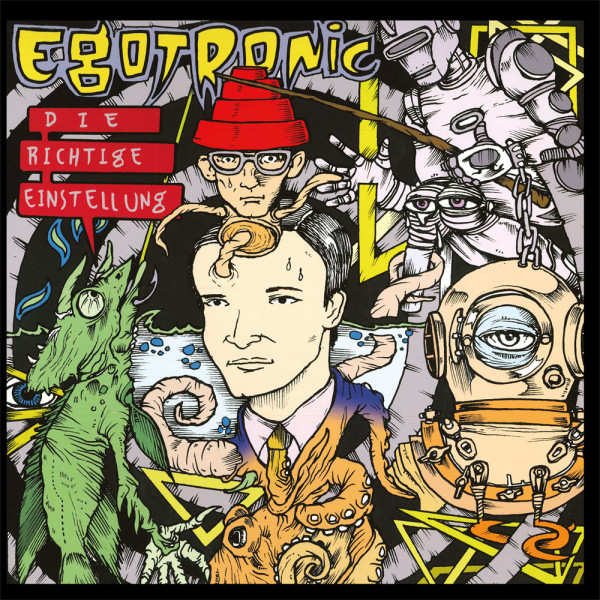 Egotronic - Die richtige Einstellung Vinyl LP 12"