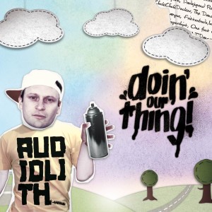 Audiolith - Doin our Thing  Part 1 CD+DVD Compilation
