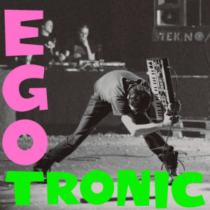 Egotronic - Egotronic (s/t) CD Album