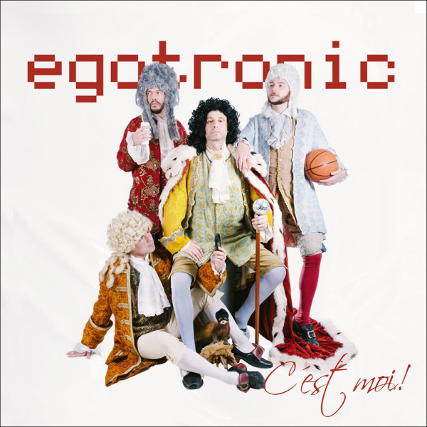 Egotronic - Egotronic Cest Moi! CD Album