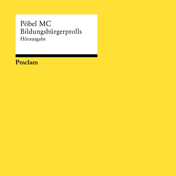 P&ouml;bel MC - Bildungsb&uuml;rgerprolls 12&quot; Vinyl 2xLP PRE-ORDER