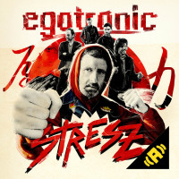Egotronic - Stresz mp3 Download Album