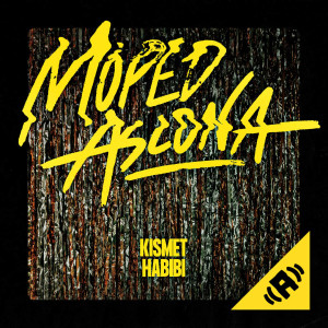 Moped Ascona - Kismet Habibi mp3 Download Album WARTEN...