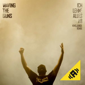 Waving The Guns - Ich lehne alles ab mp3/wav Download Single