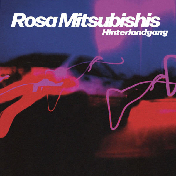 Hinterlandgang - Rosa Mitsubishis Splattered Vinyl LP 12"