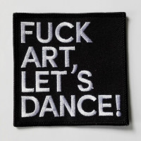 Fuck Art, Lets Dance! - FALD Aufnäher
