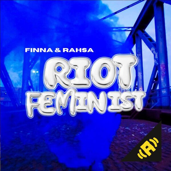 Finna & Rahsa - Riot Feminist mp3 Download Single