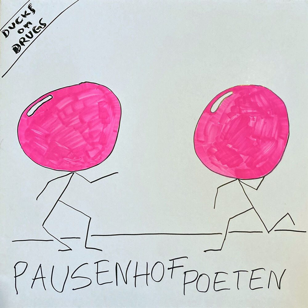 Ducks On Drugs - Pausenhofpoeten Duplate 12"