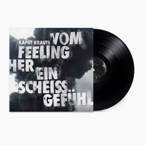 Kaput Krauts - Vom Feeling her ein scheiß...