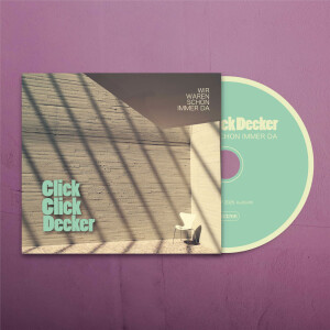 ClickClickDecker - Wir waren schon immer da CD Album