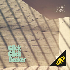 ClickClickDecker - Wir waren schon immer da mp3 Download...