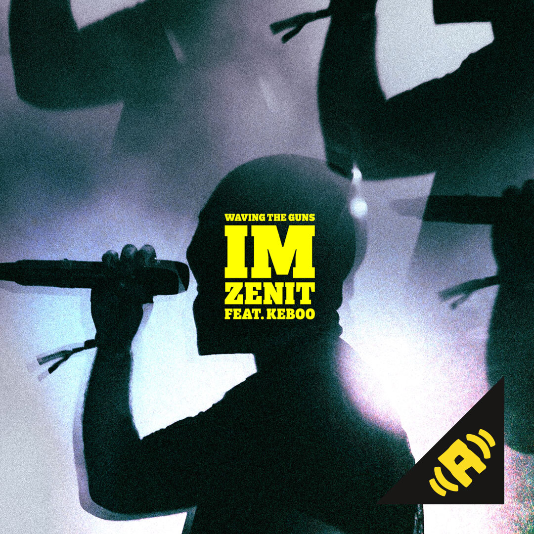 Waving The Guns - Im Zenit feat. Keboo m box