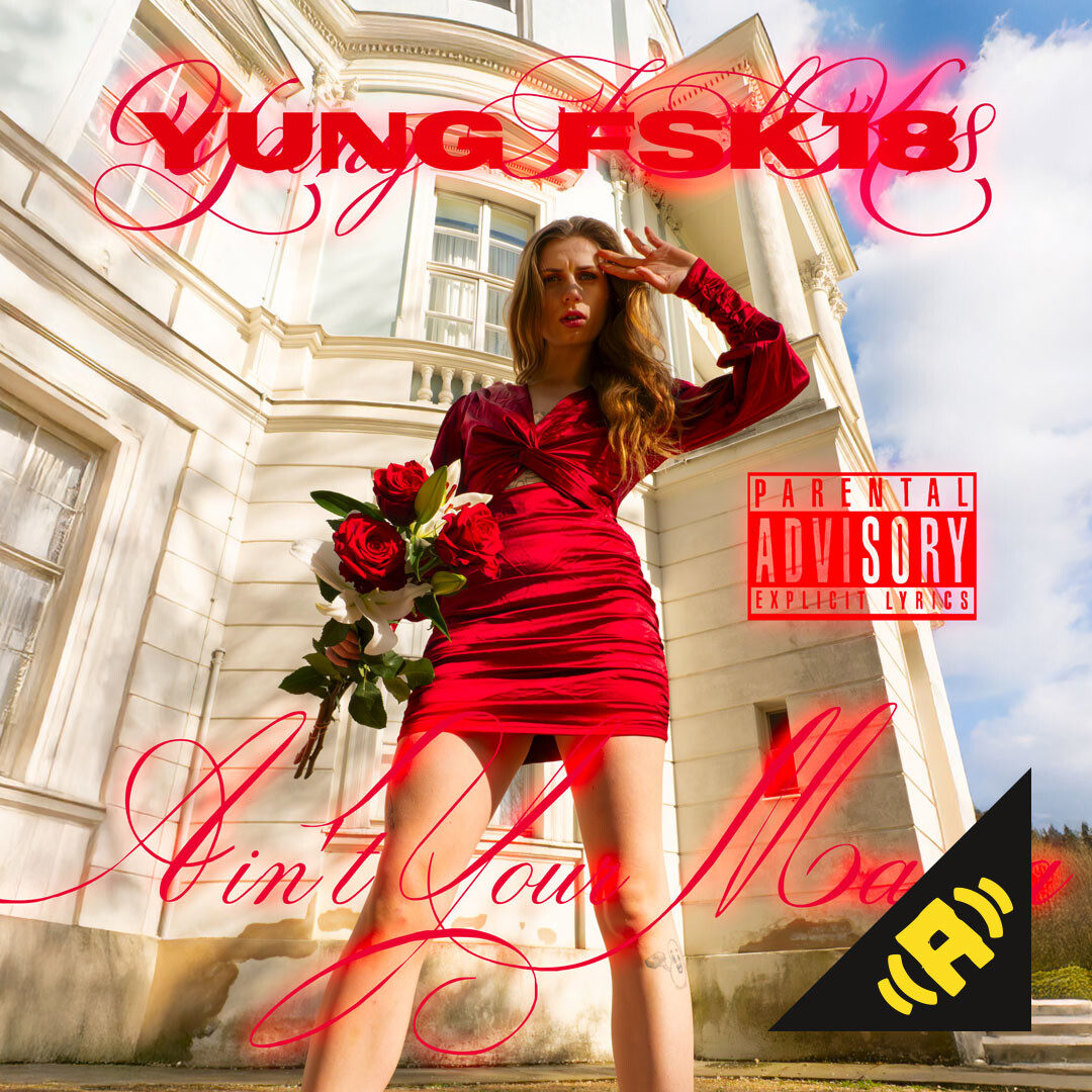 Yung FSK18 - Aint Your Mama mp3 Download box